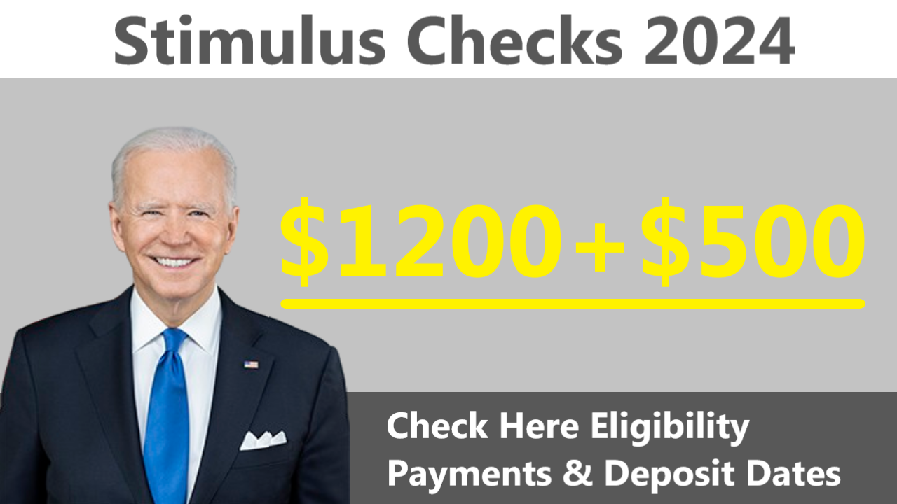 1200+500 2024 Stimulus Check Check eligibility, payment, and deposit