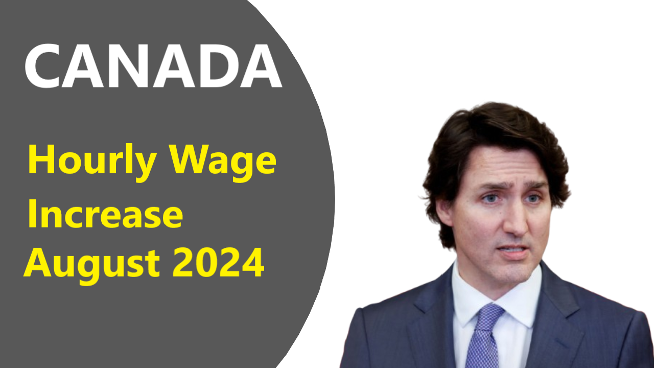 Canada's hourly wage hike in 2024 Check out the new minimum wage