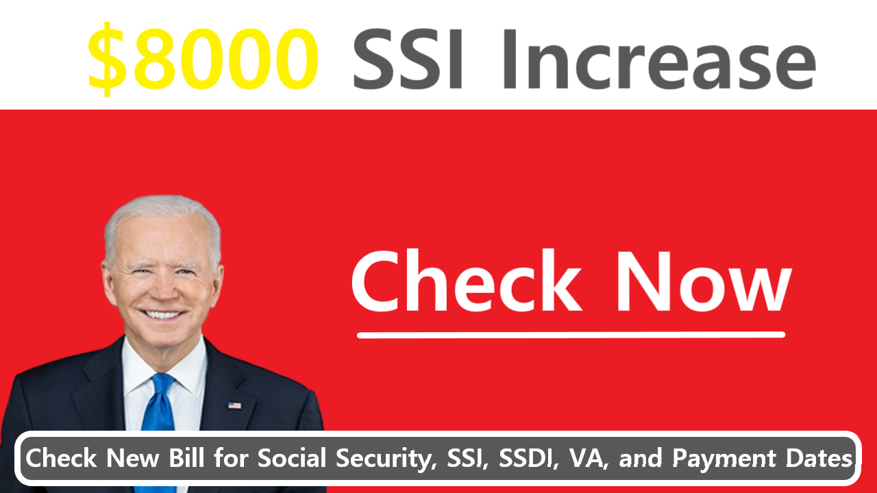 SSI $8,000 Increase 2024: Check your new bill for Social Security, SSI ...